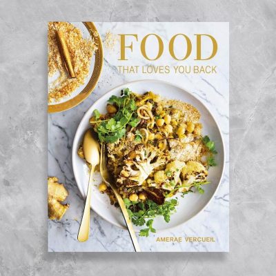 Food That Loves You Back - Recipe Book by Amerae Vercueil - Shopfox